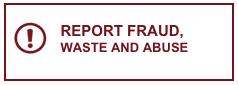 Report fraud, waste and abuse